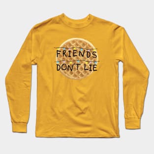 Friends don't lie Long Sleeve T-Shirt